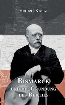 Paperback Bismarck und die Gründung des Reiches [German] Book