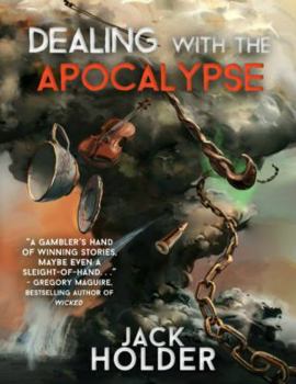Paperback Dealing with the Apocalypse: Stories from Arcane Inkdustries Book