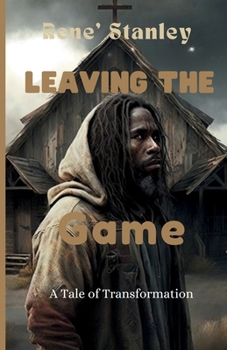 Leaving the Game: A Tale of Transformation