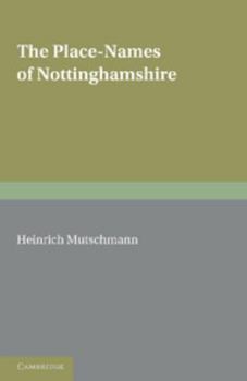 Paperback The Place-Names of Nottinghamshire: Their Origin and Development Book