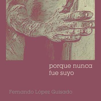 Paperback Porque nunca fue suyo [Spanish] Book