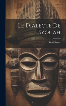Hardcover Le Dialecte De Syouah [French] Book