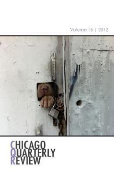 Paperback Chicago Quarterly Review Vol. 15 Book