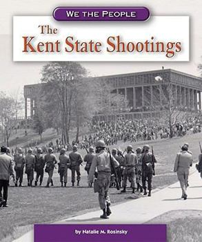 The Kent State Shootings (We the People) - Book  of the We the People