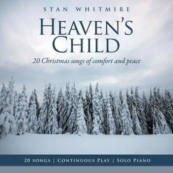Music - CD Heaven's Child: 20 Christmas Songs of Comfort and  Book