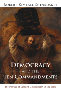 Paperback Democracy and the Ten Commandments Book