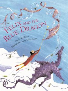 Hardcover Felix and the Blue Dragon Book