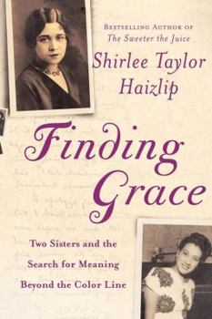 Paperback Finding Grace: Two Sisters and the Search for Meaning Beyond the Color Line Book