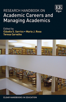 Hardcover Research Handbook on Academic Careers and Managing Academics (Elgar Handbooks in Education) Book