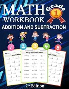 Paperback Math Addition And Subtraction Workbook Grade 1 2ed Edition: 100 Pages of Addition And Subtraction 1st Grade Worksheets Place Value Math Workbook Book