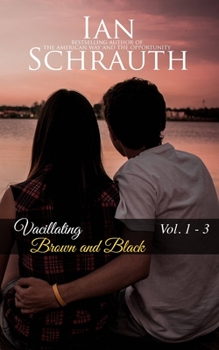 Paperback Vacillating Brown and Black: Vol. 1-3 Book