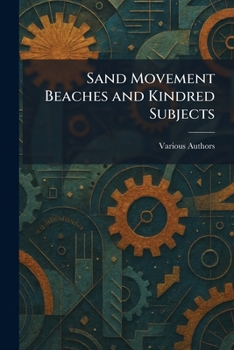 Paperback Sand Movement Beaches and Kindred Subjects Book