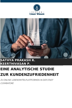 Eine Analytische Studie Zur Kundenzufriedenheit (German Edition)