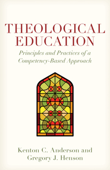 Paperback Theological Education: Principles and Practices of a Competency-Based Approach Book