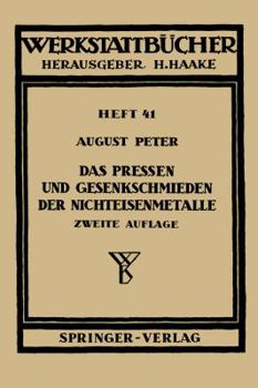 Paperback Das Pressen Und Gesenkschmieden Der Nichteisenmetalle [German] Book
