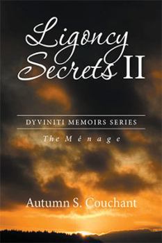 Paperback Ligoncy Secrets II: The Ménage Book