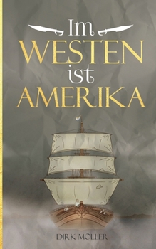 Paperback Im Westen ist Amerika: Historischer Roman [German] Book