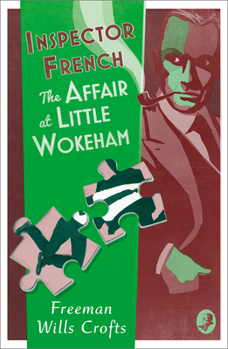 Paperback Inspector French: The Affair at Little Wokeham Book