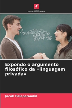 Paperback Expondo o argumento filosófico da linguagem privada [Portuguese] Book