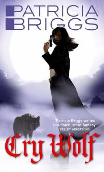 Cry Wolf - Book #1 of the Alpha & Omega
