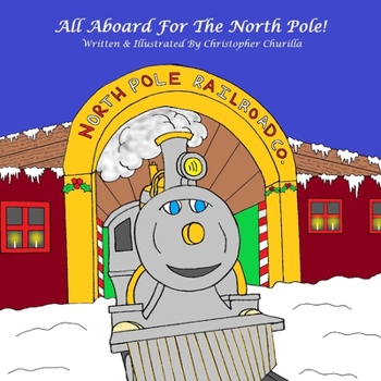 Paperback All Aboard For The North Pole! Book