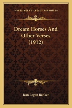 Paperback Dream Horses And Other Verses (1912) Book
