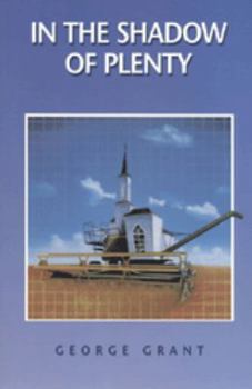 In the Shadow of Plenty: The Biblical Blueprint for Welfare (Biblical Blueprints Series) - Book  of the Biblical Blueprint Series