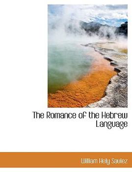 Hardcover The Romance of the Hebrew Language Book