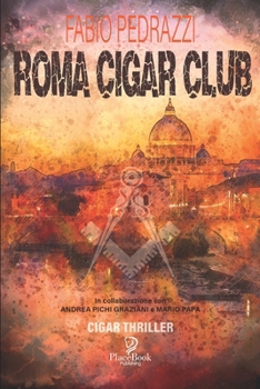 Paperback Roma Cigar Club: Quarto episodio dedicato ai Cigar Thriller [Italian] Book