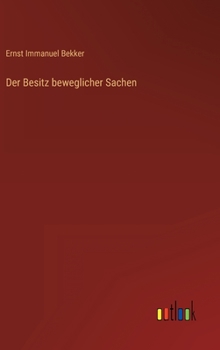 Hardcover Der Besitz beweglicher Sachen [German] Book