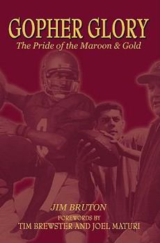Hardcover Gopher Glory: The Pride of the Maroon & Gold Book
