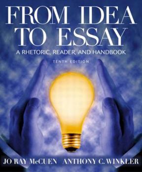 Paperback From Idea to Essay: A Rhetoric, Reader, and Handbook Book