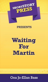 Hardcover Short Story Press Presents Waiting For Martin Book