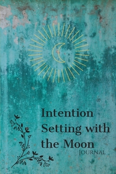 Paperback Intention Setting with the Moon Journal Book