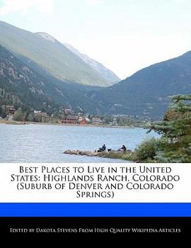 Best Places to Live in the United States : Highlands Ranch, Colorado (Suburb of Denver and Colorado Springs)
