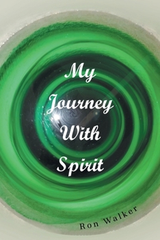 Paperback My Journey With Spirit Book