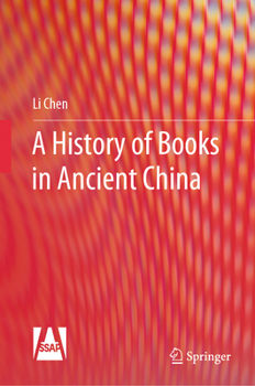 Hardcover A History of Books in Ancient China Book