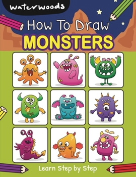 Paperback How To Draw Monsters: Learn How to Draw Monsters with Easy Step by Step Guide [Large Print] Book