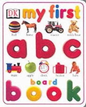 Paperback My First ABC Board Book (My First Word Scheme) Book