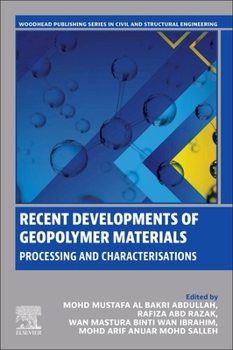 Paperback Recent Developments of Geopolymer Materials: Processing and Characterisations Book