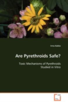 Paperback Are Pyrethroids Safe? Book