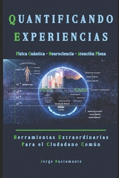 Paperback Quantificando Experiencias: Herramientas extraordinarias para el ciudadano común [Spanish] Book