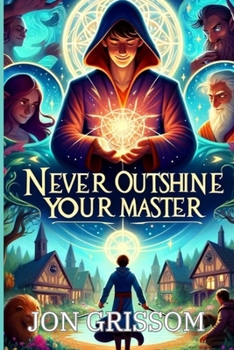 Paperback Never Outshine Your Master Book