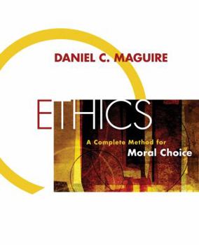 Paperback Ethics: A Complete Method for Moral Choice Book