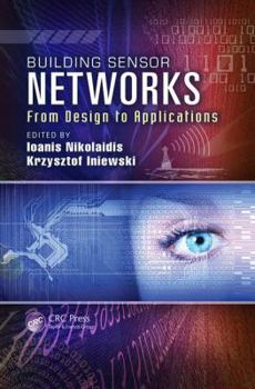 Paperback Building Sensor Networks: From Design to Applications Book