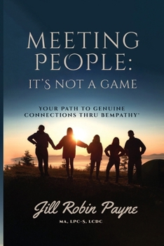 Paperback Meeting People: Your Path to Genuine Connections Thru Bempathy(R) Book