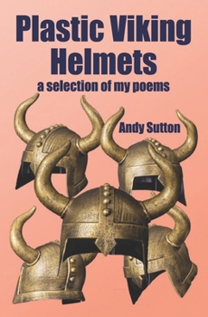 Paperback Plastic Viking Helmets: a selection of my poems Book