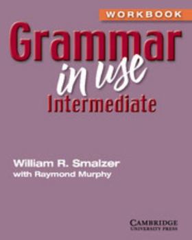 Paperback Grammar in Use Intermediate Workbook Without Answers Book