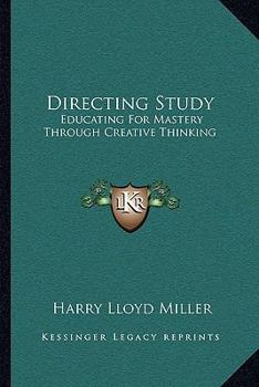 Paperback Directing Study: Educating For Mastery Through Creative Thinking Book