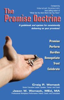 Perfect Paperback The Promise Doctrine (a guidebook and system for consistently delivering on your promises!) (Volume 1) Book